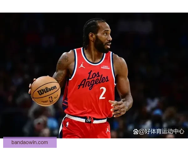 莱昂纳德快船生涯第252次单场得分20+ 超越布兰德升队史第四位